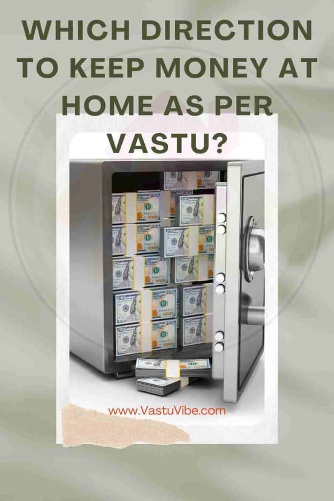 Which direction to keep money at home as per Vastu?