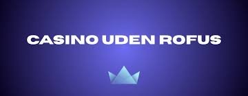Bedste Casino Uden Om Rufus - Find Din Favorit 722816097