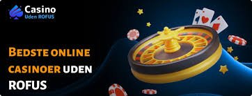 Bedste Casinoer uden ROFUS 2026 366387925 Bedste Casinoer uden ROFUS 2026 366387925
