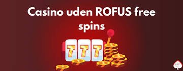 Casino Online Uden Rufus Spil uden Begrænsninger 747277394 Casino Online Uden Rufus Spil uden Begrænsninger 747277394