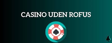 Casino Udenom Rufus Din Guide til Online Spil