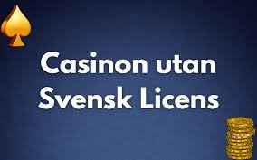 Casinon utan svensk licens - En Guide till Alternativ Spelande